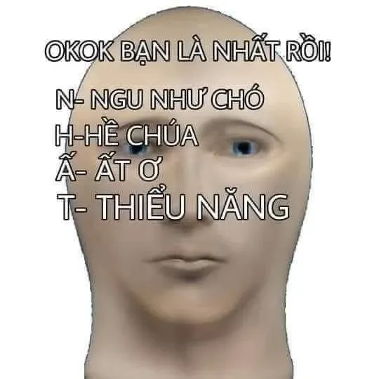 bạn là nhất meme 23